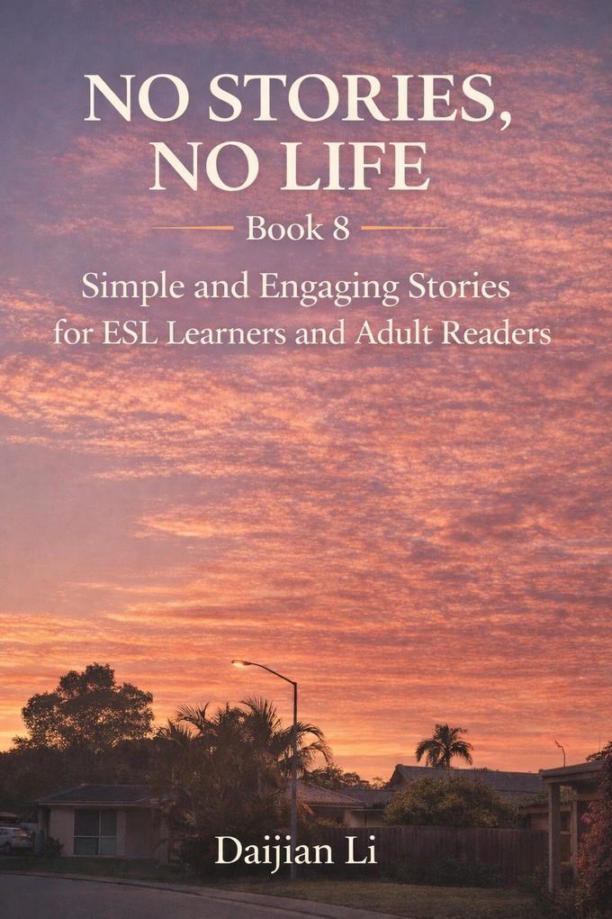 No Stories No Life --Book 8