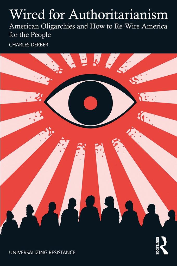 Wired for Authoritarianism