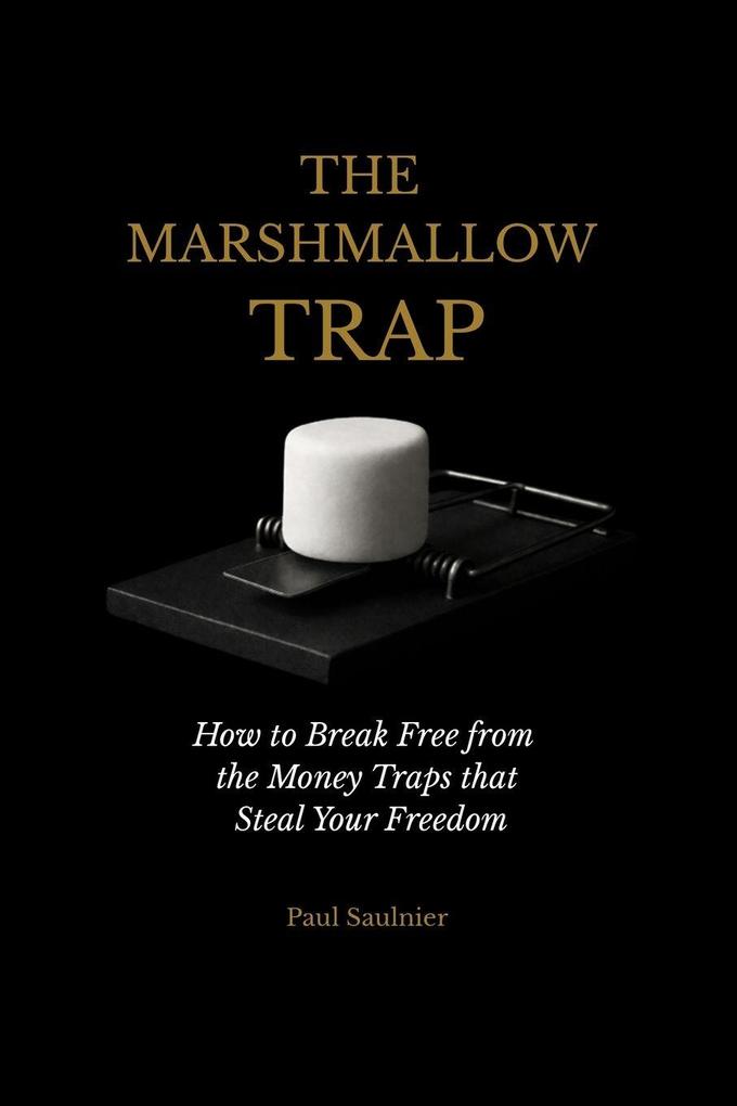 The Marshmallow Trap