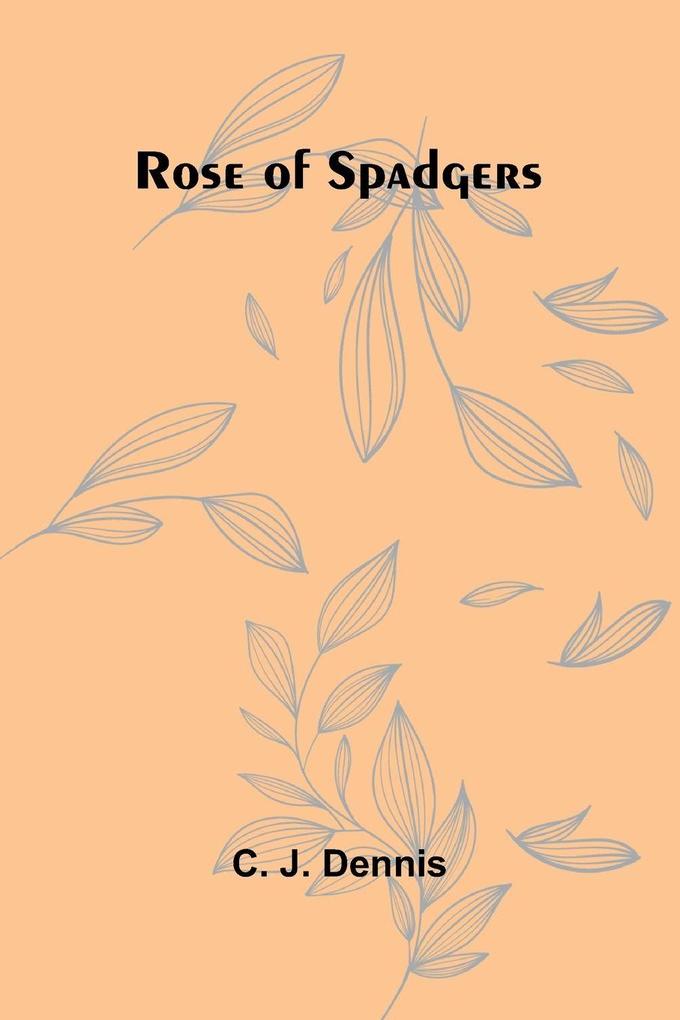 Rose of Spadgers