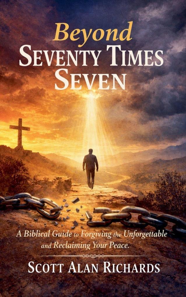 Beyond Seventy Times Seven