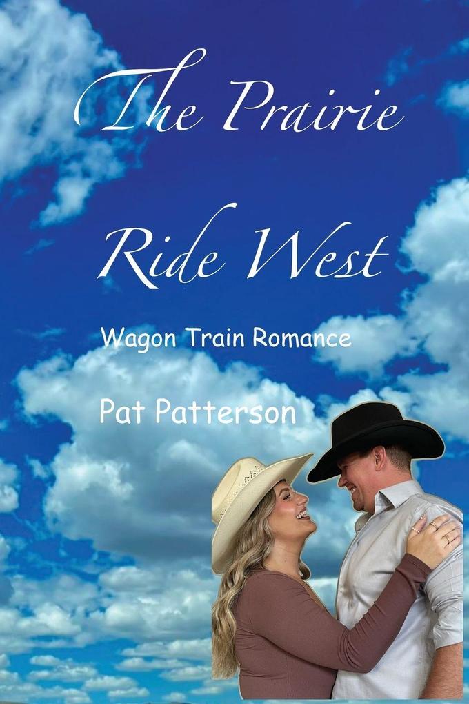 The Prairie Ride West
