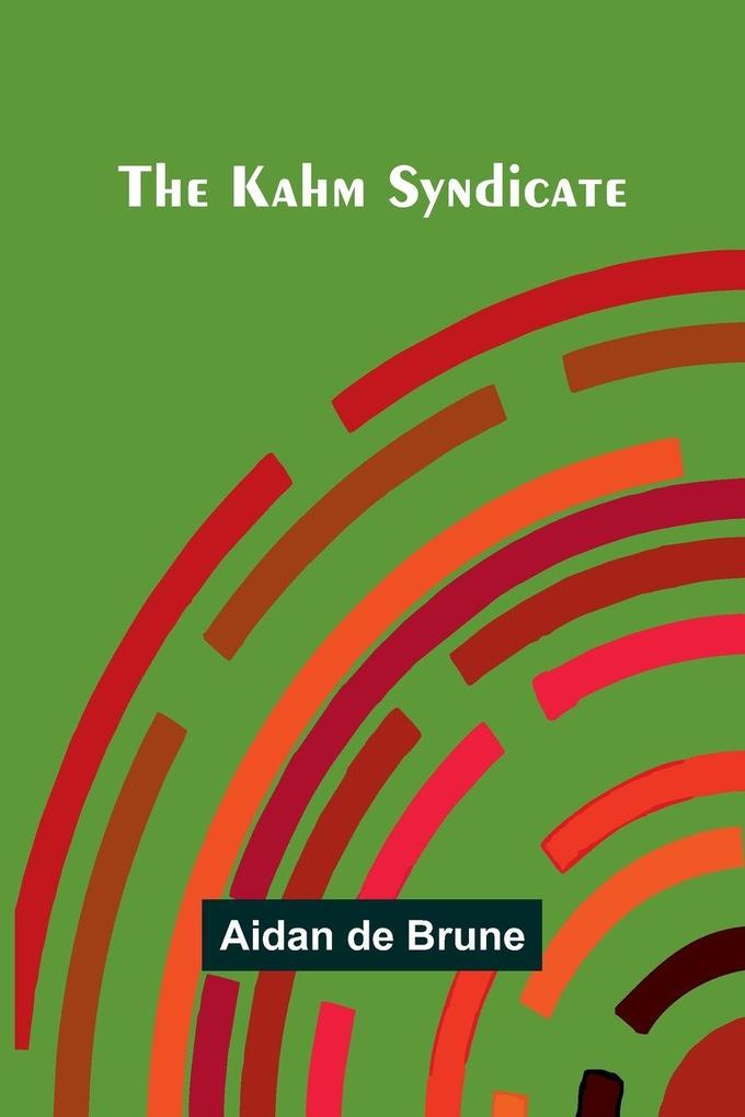 The Kahm Syndicate
