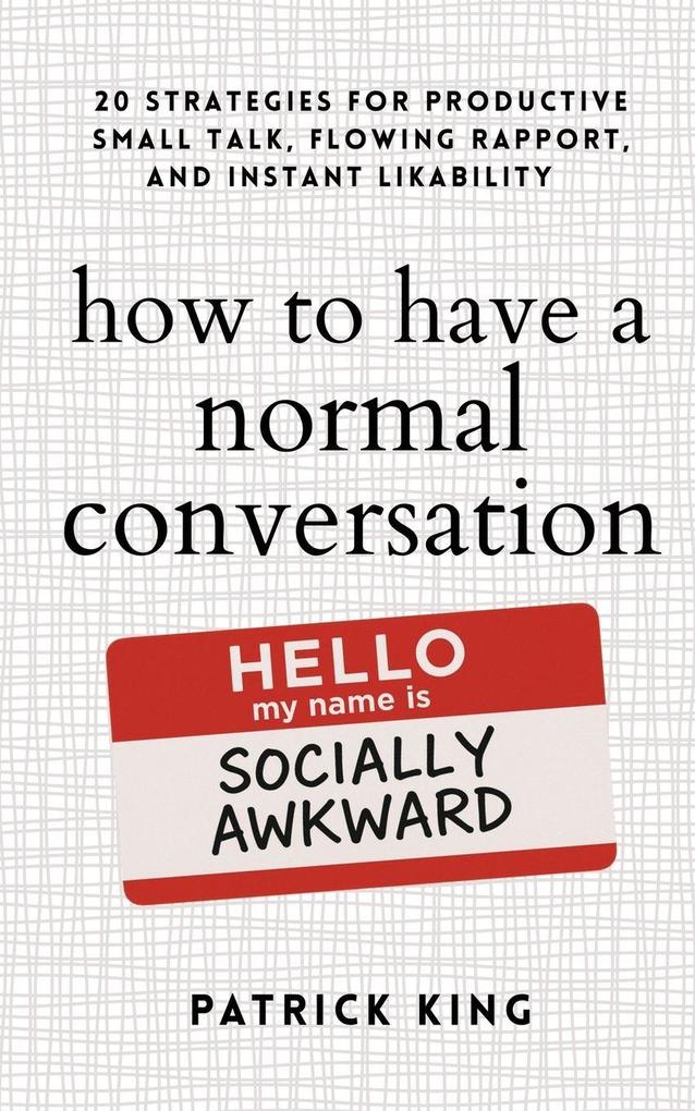 How to Have a Normal Conversation