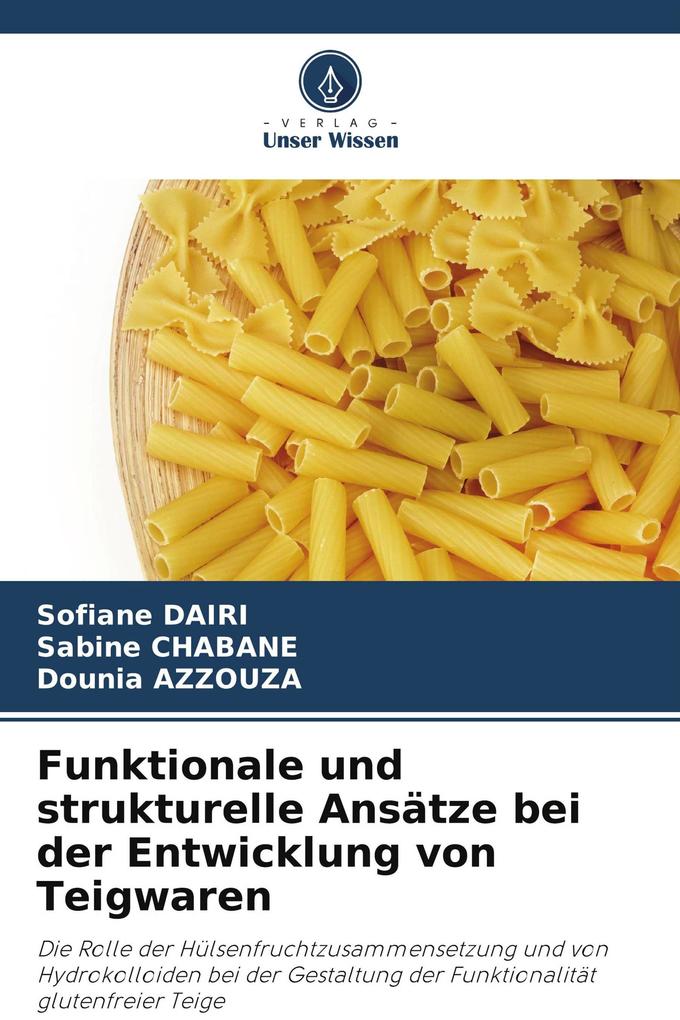 Funktionale und strukturelle Ansätze bei der Entwicklung von Teigwaren