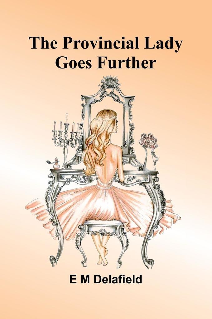 The Provincial Lady Goes Further
