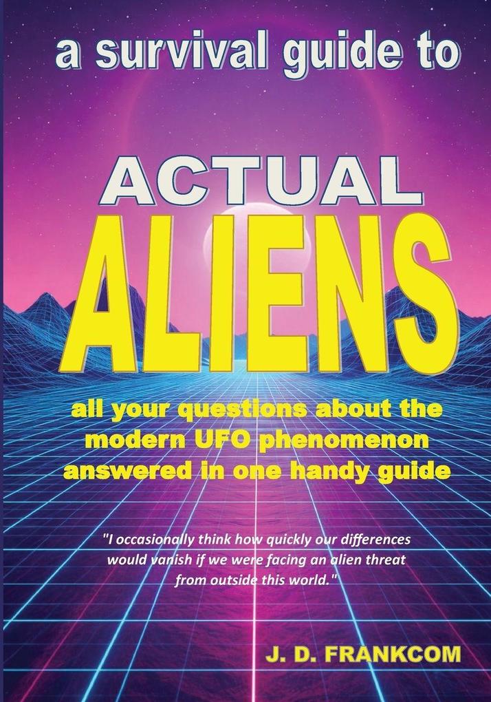 Actual Aliens