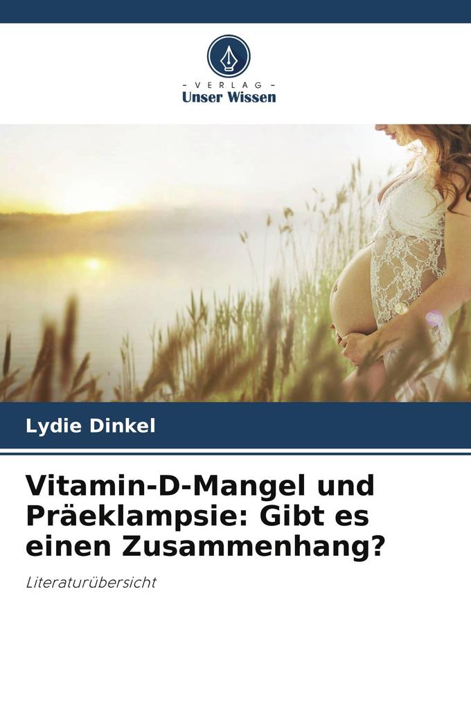 Vitamin-D-Mangel und Präeklampsie: Gibt es einen Zusammenhang?