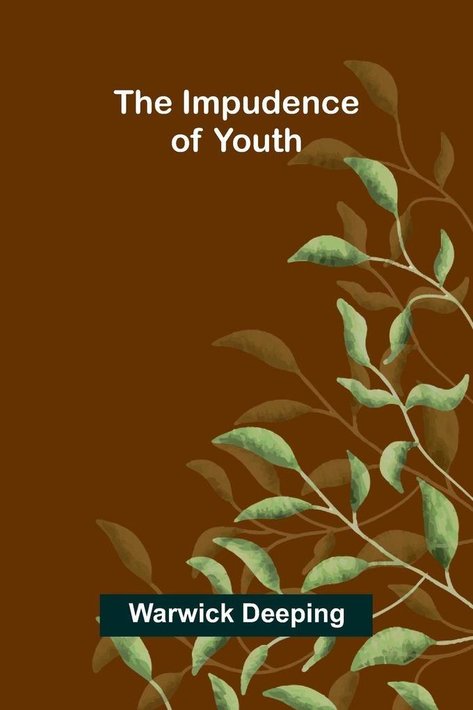 The Impudence of Youth