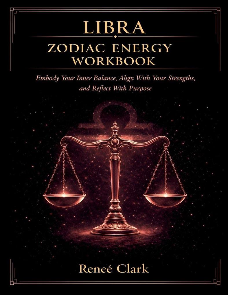 Libra Zodiac Energy Workbook