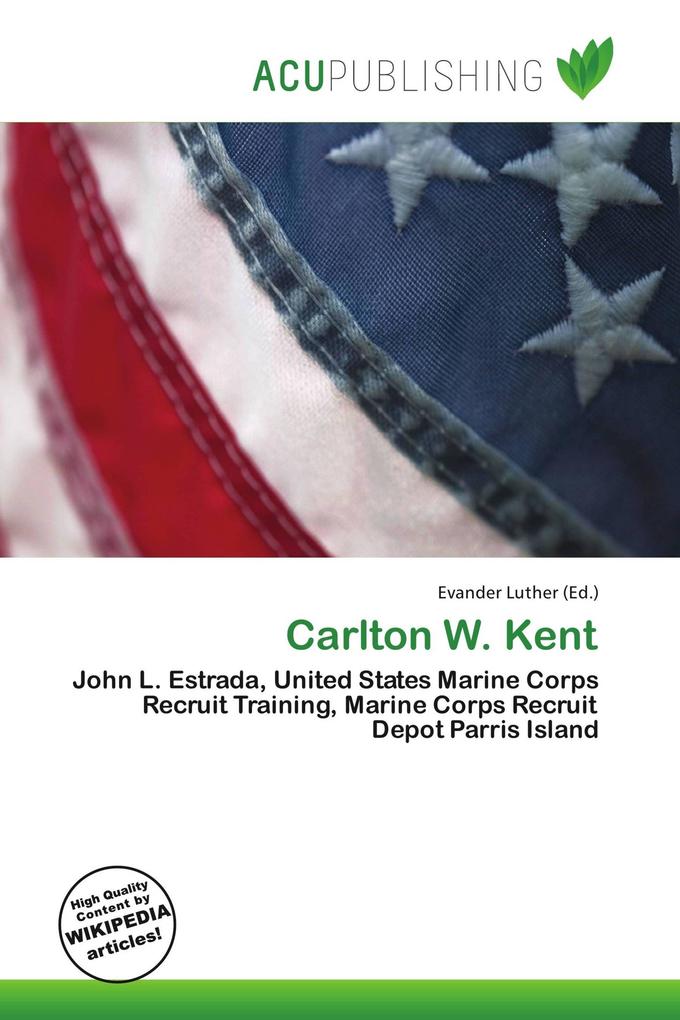 Carlton W. Kent