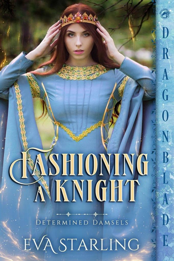 Fashioning a Knight