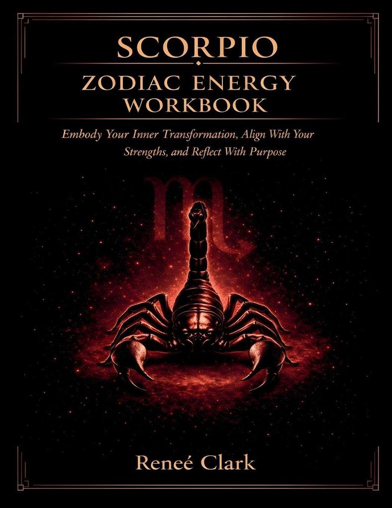 Scorpio Zodiac Energy Workbook