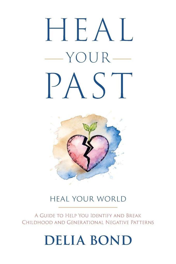 Heal Your Past