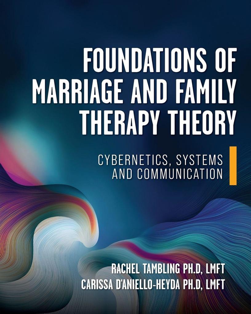 Foundations of Marriage and Family Therapy Theory