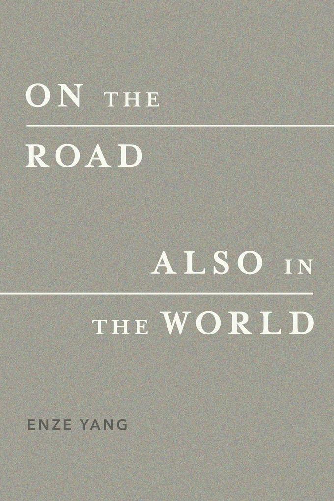 On the Road Also in the World