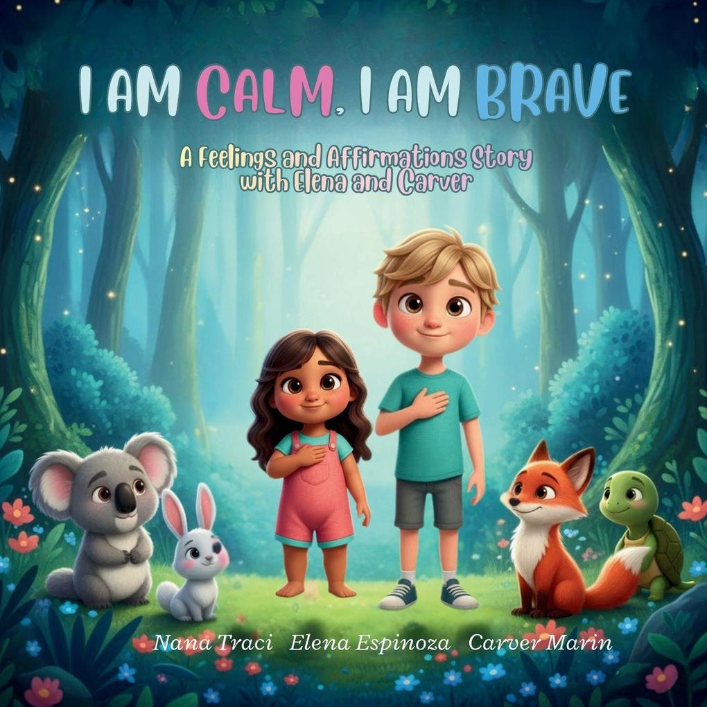 I Am Calm I Am Brave