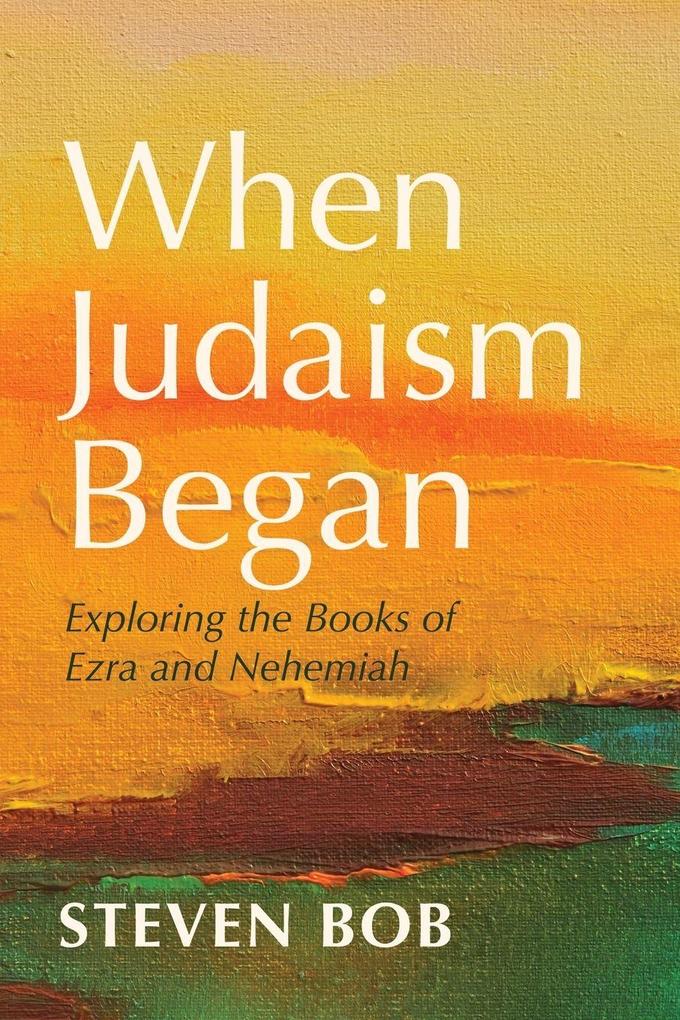 When Judaism Began