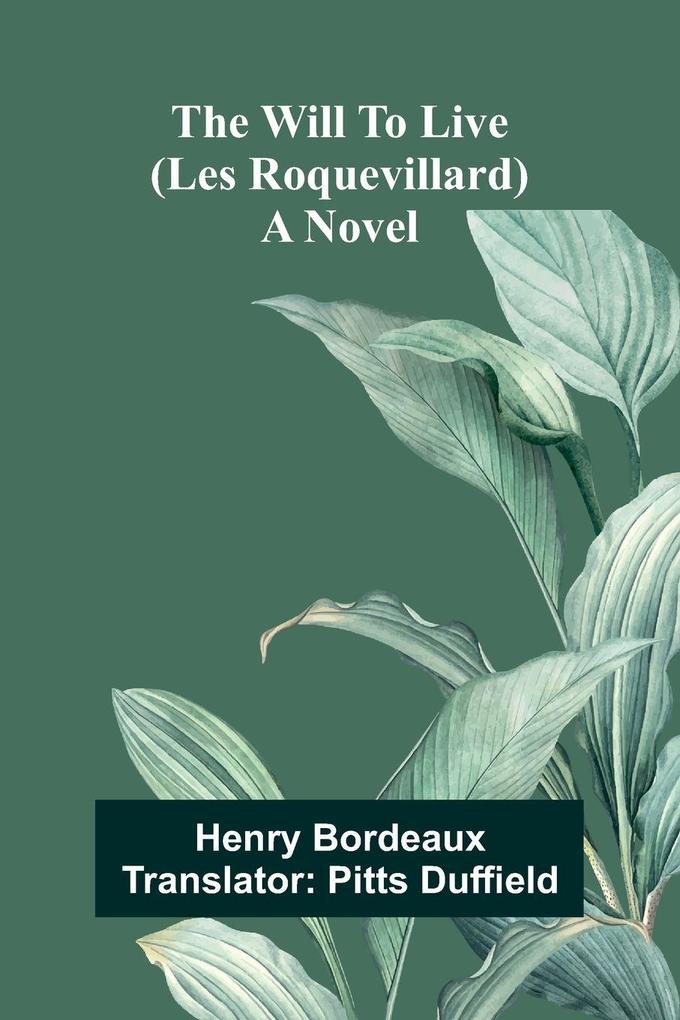 The will to live (Les Roquevillard)