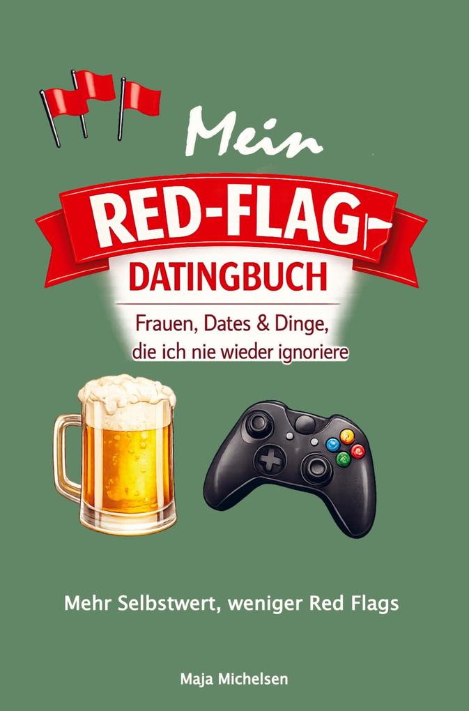 Mein Red-Flag-Datingbuch