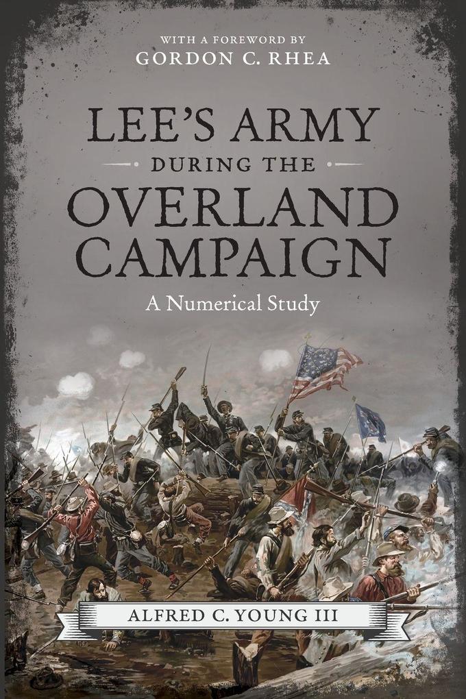 Lee's Army During the Overland Campaign