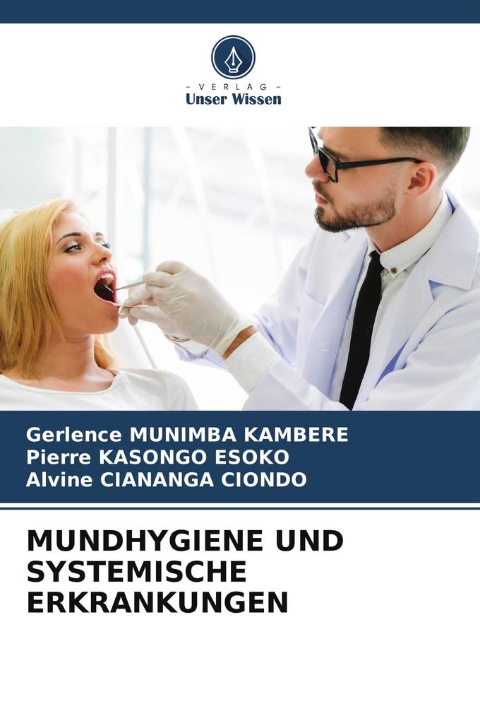MUNDHYGIENE UND SYSTEMISCHE ERKRANKUNGEN