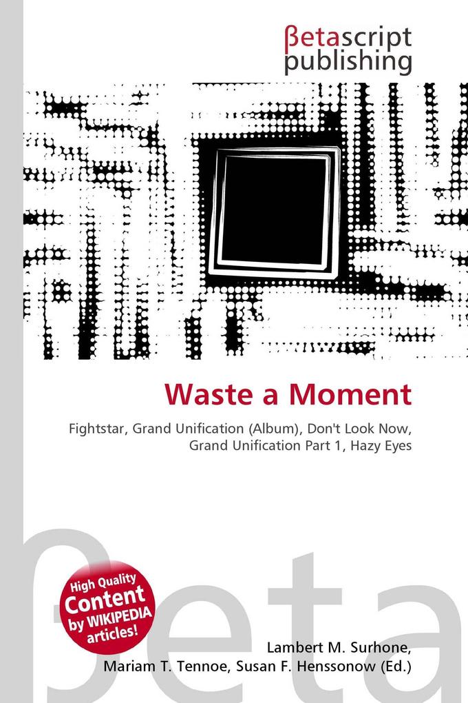 Waste a Moment
