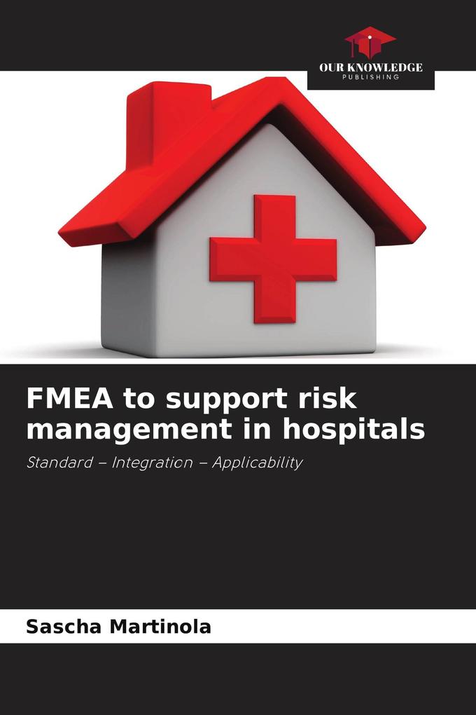 FMEA to support risk management in hospitals
