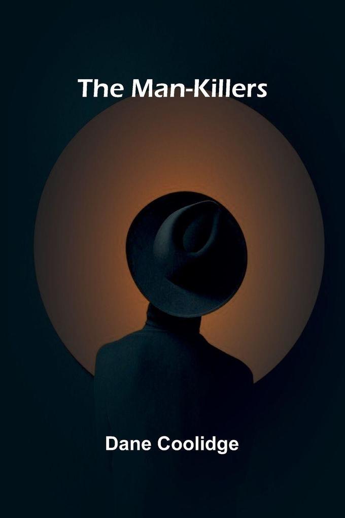 The man-killers