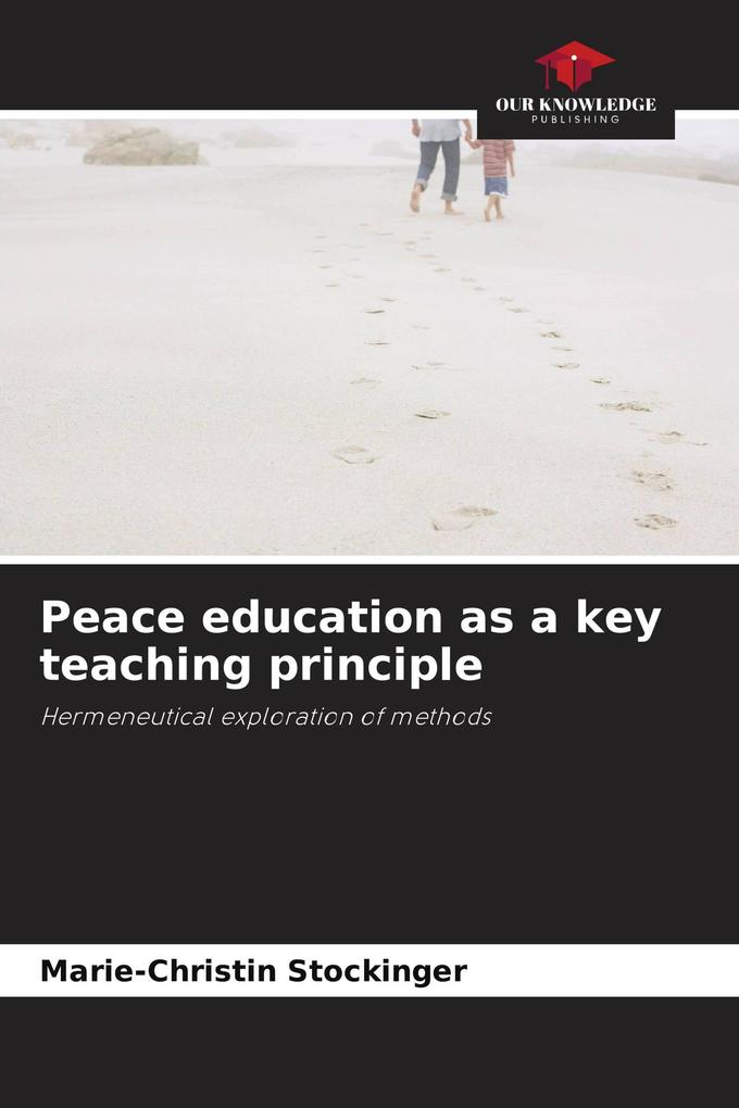 Peace education as a key teaching principle