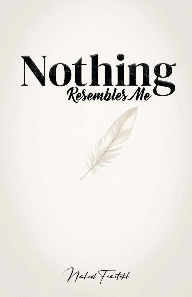Nothing Resembles Me