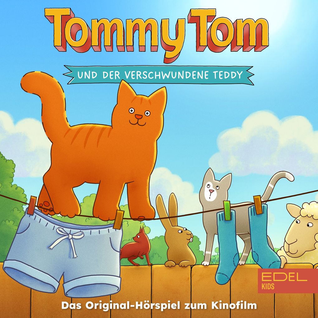 Tommy Tom und der verschwundene Teddy (Das Original-Hörspiel zum 2. Kinofilm)