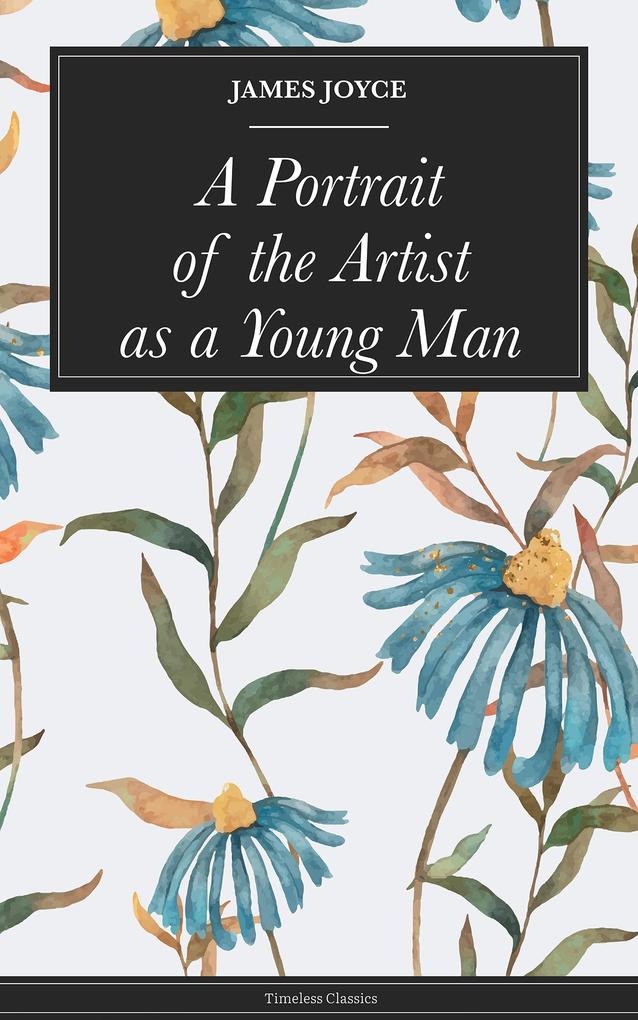 A Portrait of the Artist as a Young Man