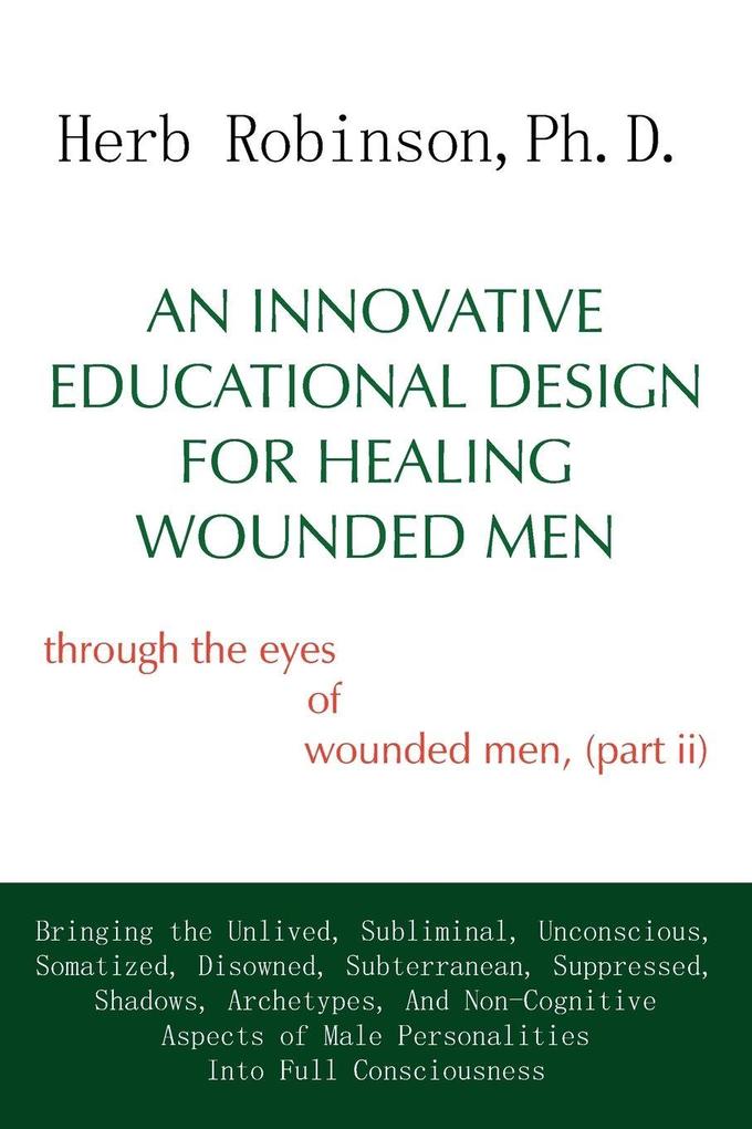 An Innovative Educational Design for Healing Wounded Men