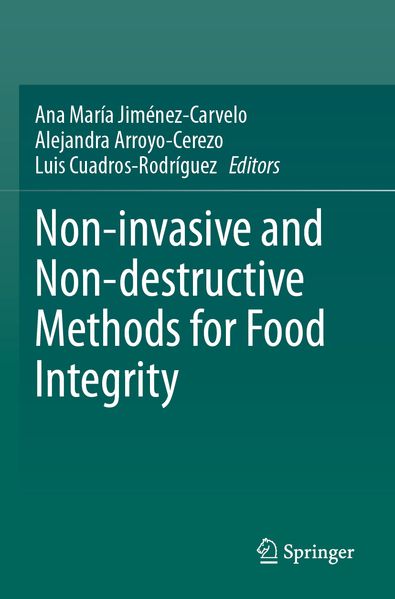 Non-invasive and Non-destructive Methods for Food Integrity