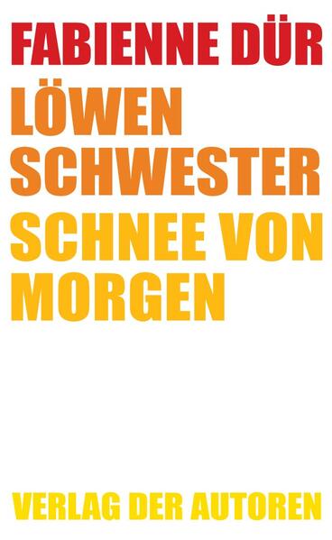 Löwenschwester / Schnee von morgen