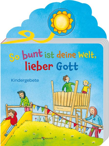 So bunt ist deine Welt lieber Gott