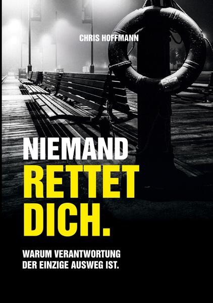 Niemand rettet dich.