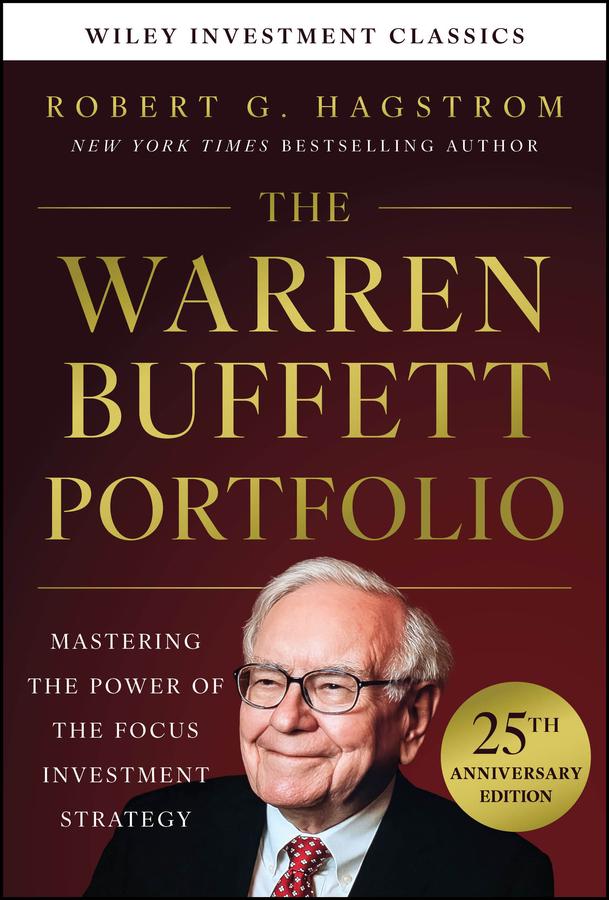 The Warren Buffett Portfolio 25th Anniversary Edition A Wiley Investment Classic