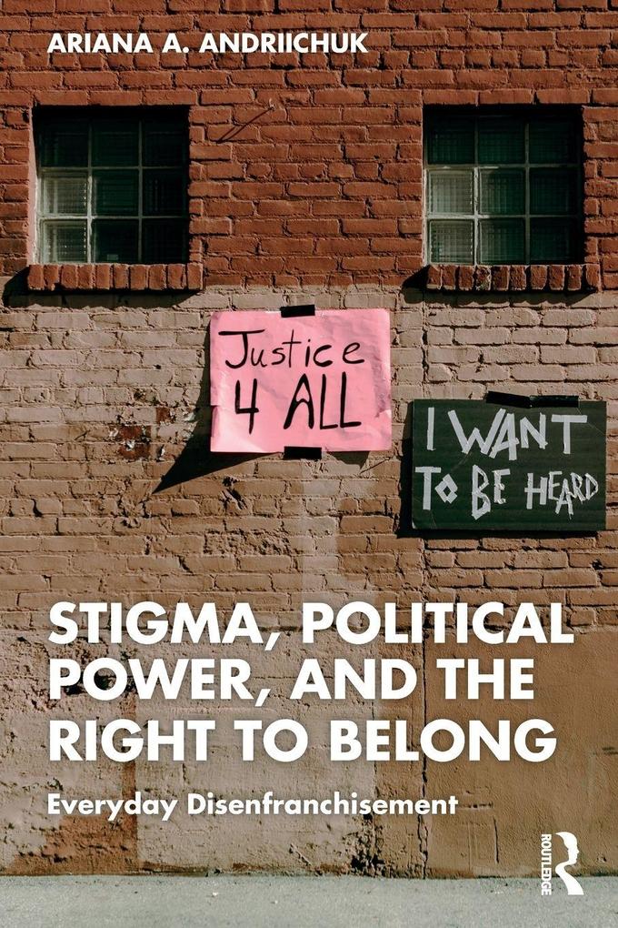 Stigma Political Power and the Right to Belong