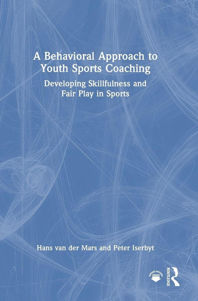 A Behavioral Approach to Youth Sports Coaching