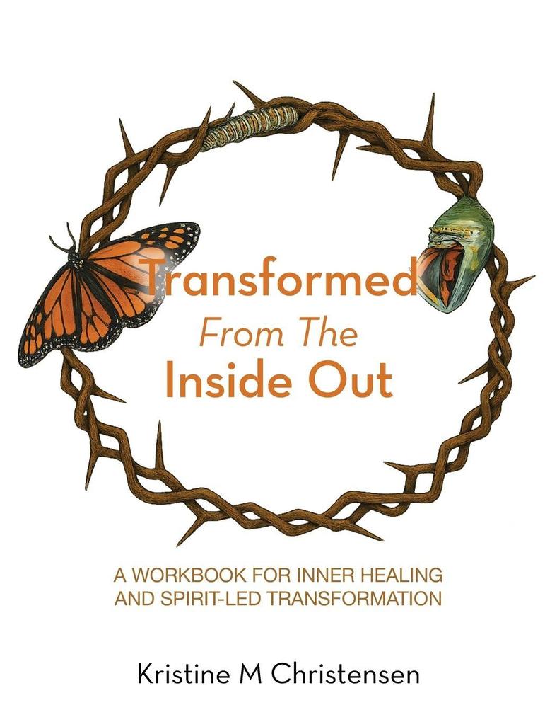 Transformed From The Inside Out