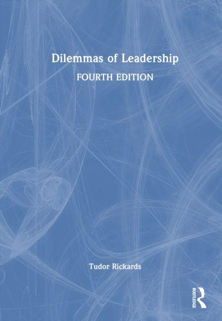 Dilemmas of Leadership