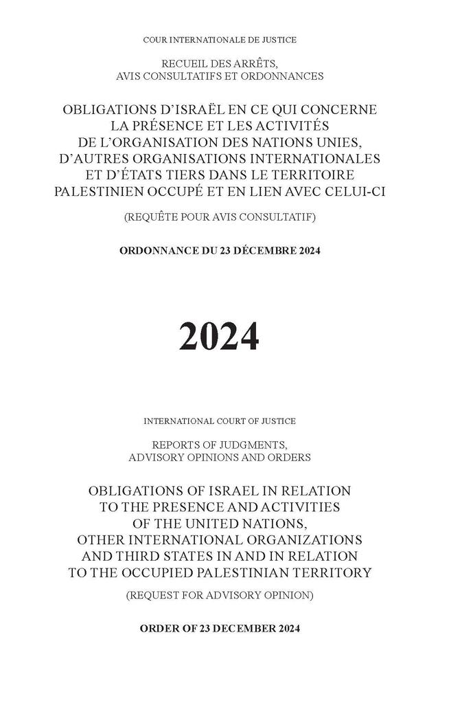 Obligations of Israel in Relation to the Presence and Activities of the United Nations Other International Organizations and Third States in and in Relation to the Occupied Palestinian Territory