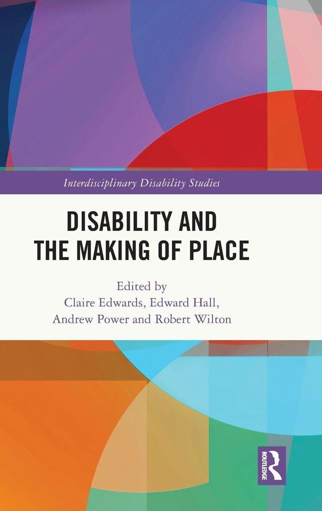 Disability and the Making of Place