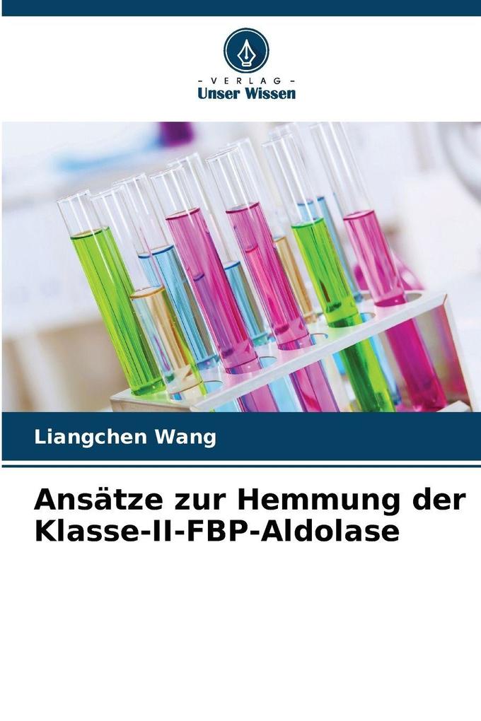 Ansätze zur Hemmung der Klasse-II-FBP-Aldolase