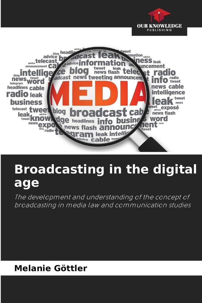 Broadcasting in the digital age