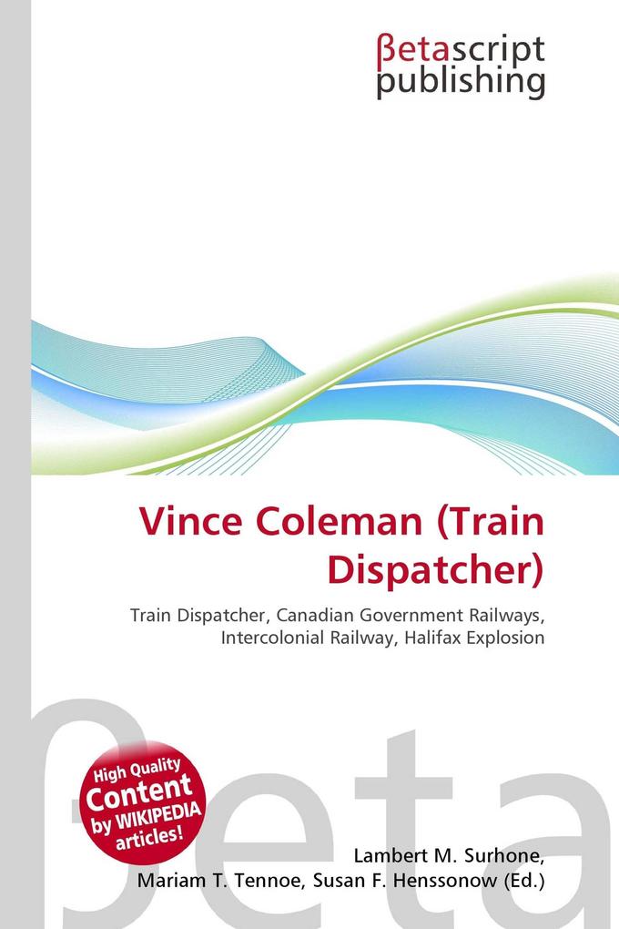 Vince Coleman (Train Dispatcher)