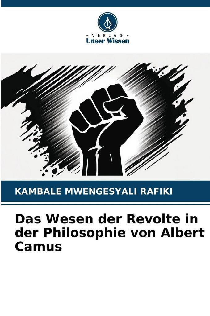 Das Wesen der Revolte in der Philosophie von Albert Camus