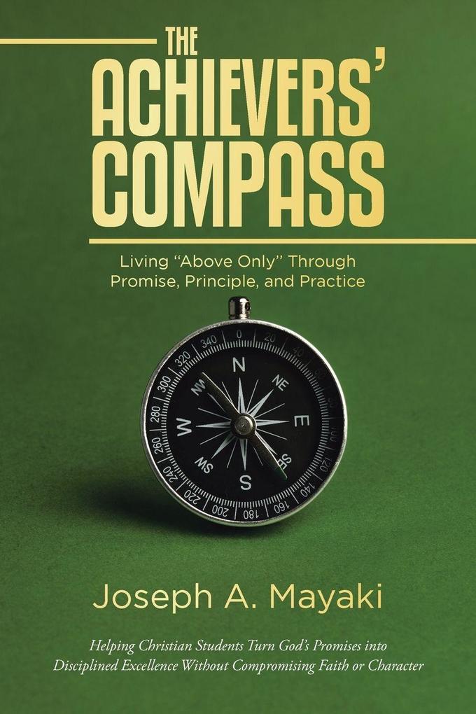 The ACHIEVERS' COMPASS
